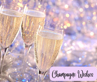 Champagne Wishes